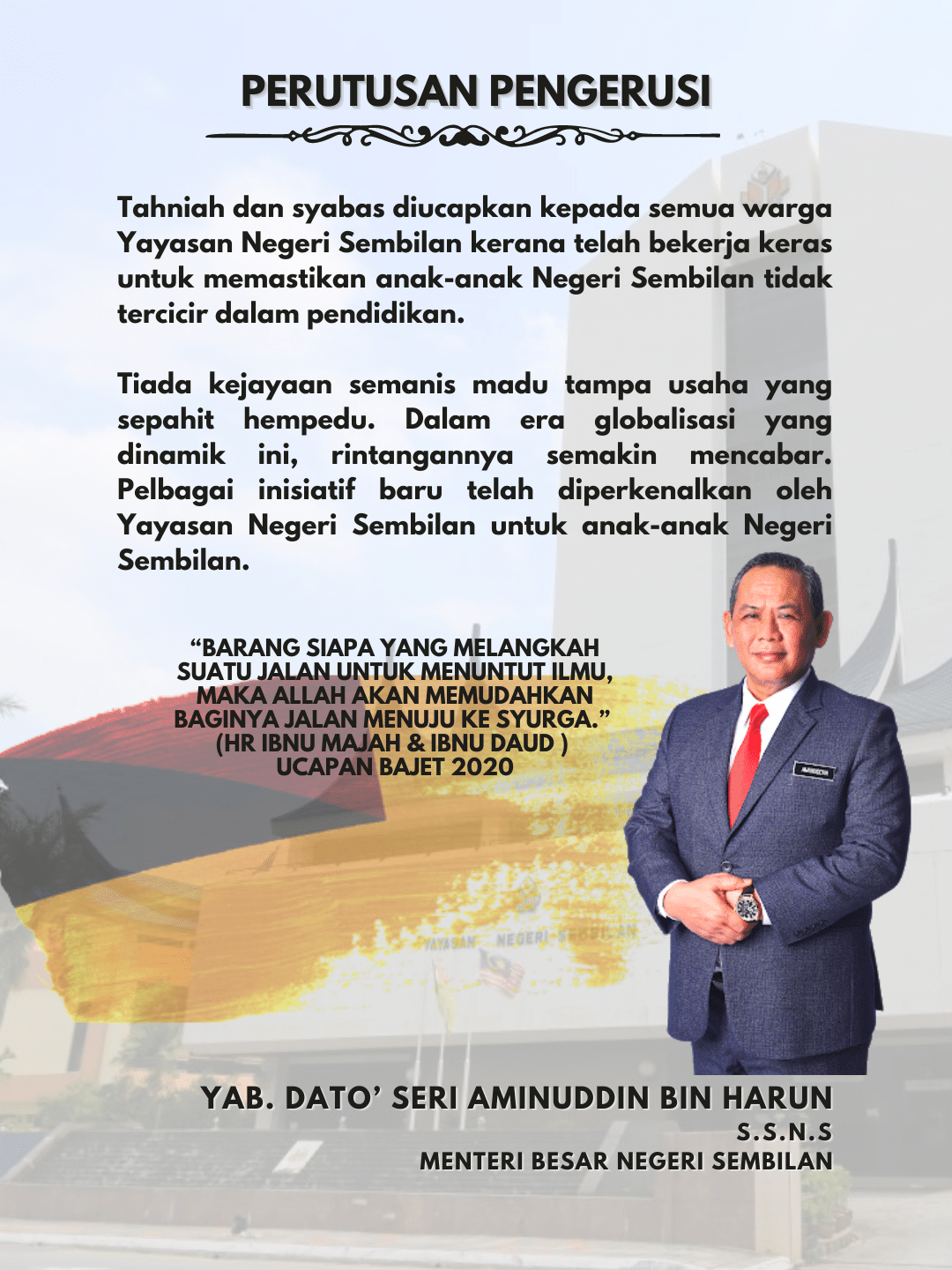 Yab. Dato Seri Aminuddin Bin Harun S.S.N.S Menteri Besar Negeri Sembilan 1
